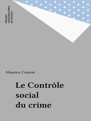 cover image of Le Contrôle social du crime